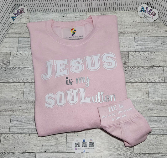 JESUS is my SOULution Sweatshirt